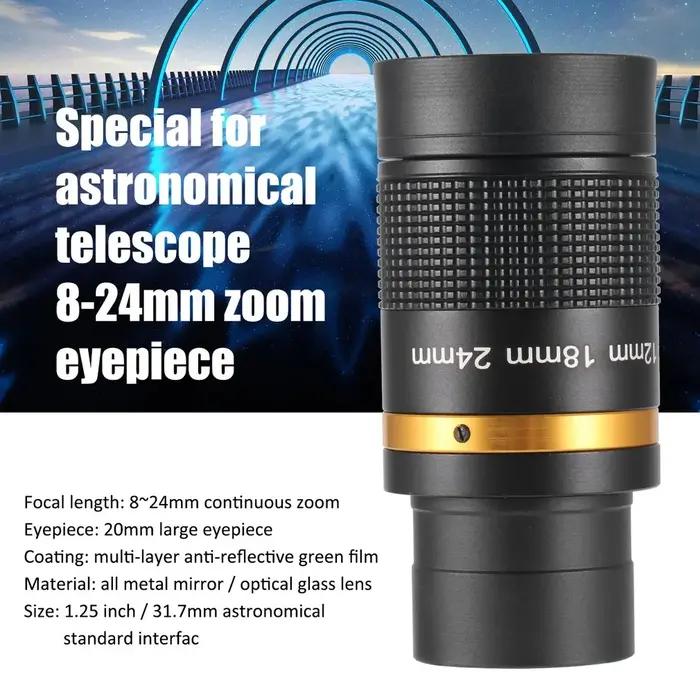 Accessoire télescope oculaire zoom 8-24mm métal continu - Lentille verre optique film vert large bande manuel