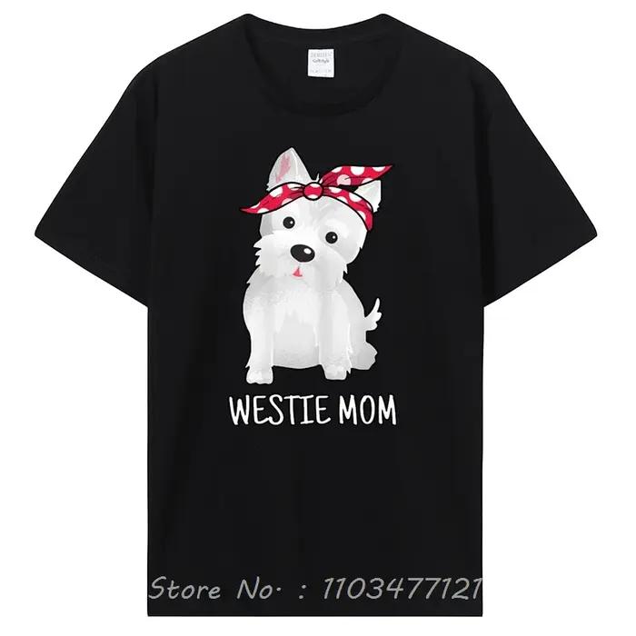 Westie maman West Highland blanc Terrier amoureux des chiens cadeau t-shirts graphique coton Streetw