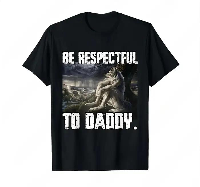 Soyez respectable à papa drôle Alpha étaient loup