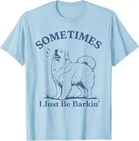 T-shirt humoristique Y2K avec citation de chien Pyrénéen : « Parfois, je aboie juste pour rire », mo