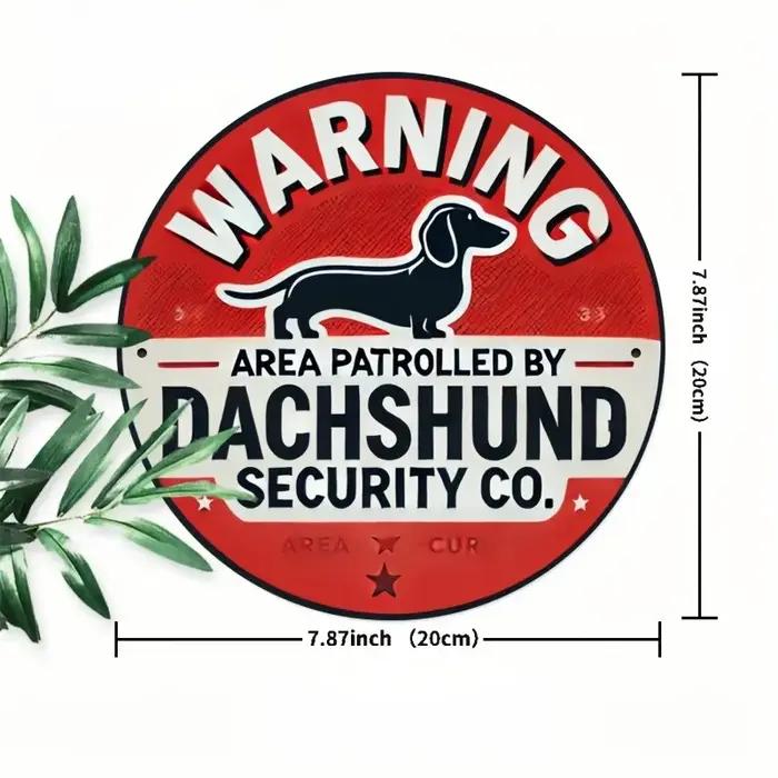 Panneau d'avertissement imprimé Beware of Dachshund-1