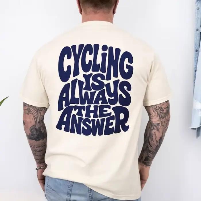 CYCLING IS ALWAYS THE ANSWER T-shirt pour hommes et femmes, vêtements de cyclisme d'été, respirant,